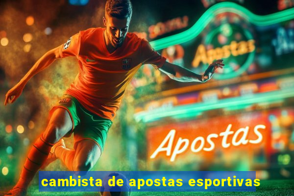 cambista de apostas esportivas